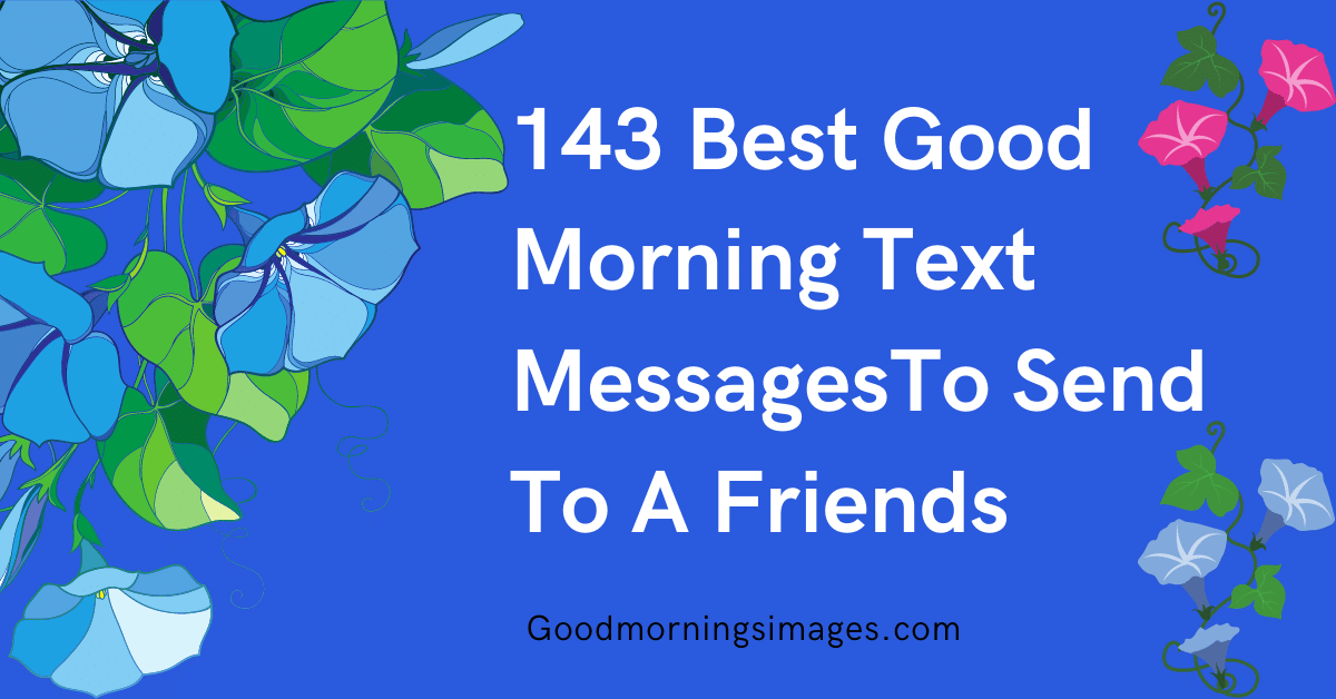 Sending a goodmorning text
